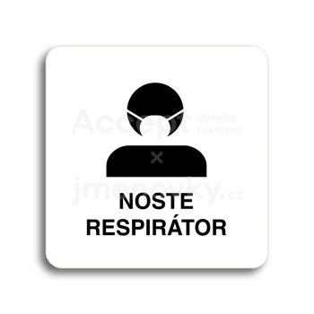 Piktogram "noste respirátor III" - bílá tabulka - černý tisk bez rámečku