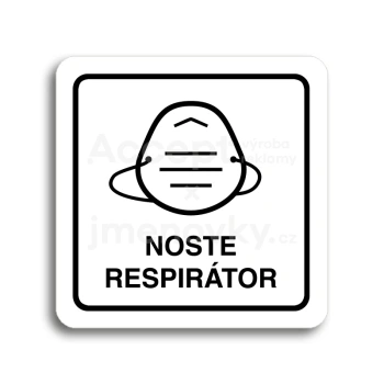 Piktogram "noste respirátor IV" - bílá tabulka - černý tisk