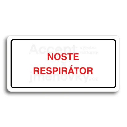 Piktogram "NOSTE RESPIRÁTOR" - bílá tabulka - barevný tisk