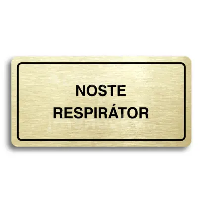 Piktogram "NOSTE RESPIRÁTOR" - zlatá tabulka - černý tisk