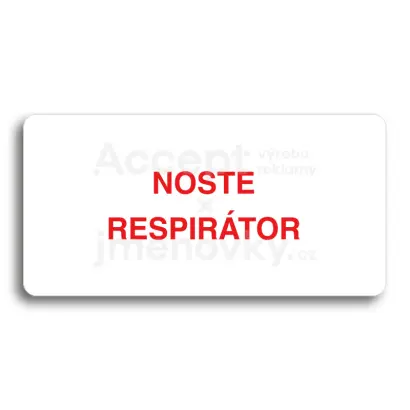 Piktogram "NOSTE RESPIRÁTOR" - bílá tabulka - barevný tisk bez rámečku