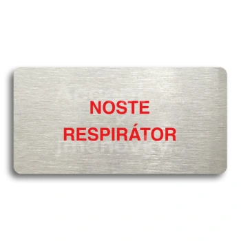 Piktogram "NOSTE RESPIRÁTOR" - stříbrná tabulka - barevný tisk bez rámečku