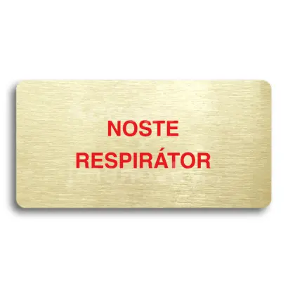 Piktogram "NOSTE RESPIRÁTOR" - zlatá tabulka - barevný tisk bez rámečku