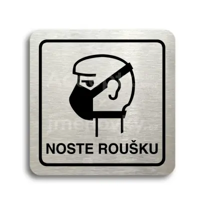 Piktogram "noste roušku II" - stříbrná tabulka - černý tisk