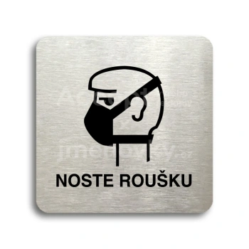 Piktogram "noste roušku II" - stříbrná tabulka - černý tisk bez rámečku