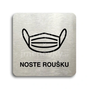 Piktogram "noste roušku IV" - stříbrná tabulka - černý tisk bez rámečku