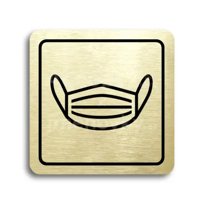 Piktogram "rouška IV" - zlatá tabulka - černý tisk