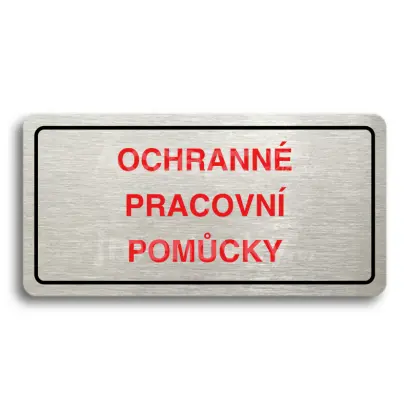 Piktogram "OCHRANNÉ PRACOVNÍ POMŮCKY" - stříbrná tabulka - barevný tisk