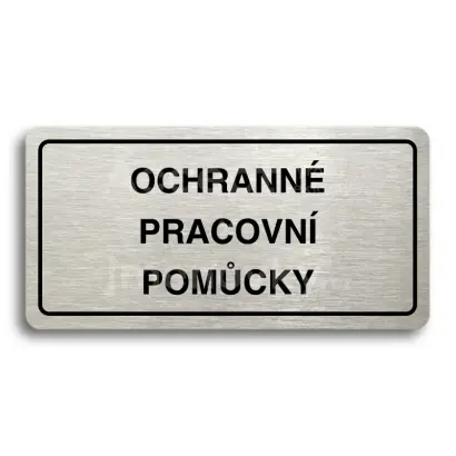 Piktogram "OCHRANNÉ PRACOVNÍ POMŮCKY" - stříbrná tabulka - černý tisk