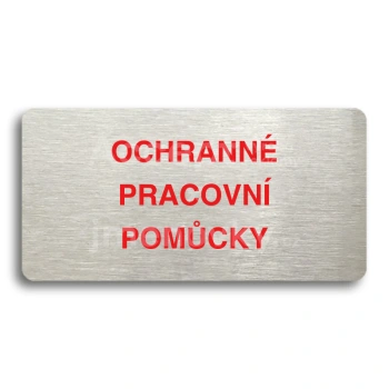 Piktogram "OCHRANNÉ PRACOVNÍ POMŮCKY" - stříbrná tabulka - barevný tisk bez rámečku