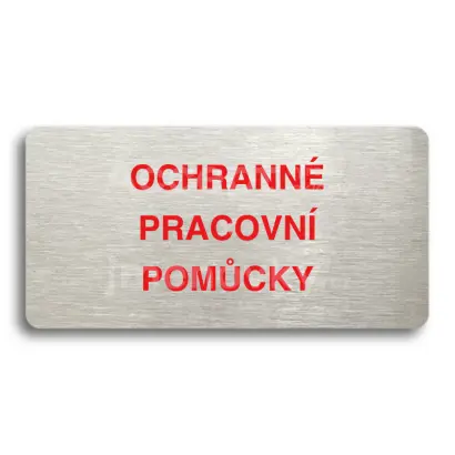 Piktogram "OCHRANNÉ PRACOVNÍ POMŮCKY" - stříbrná tabulka - barevný tisk bez rámečku