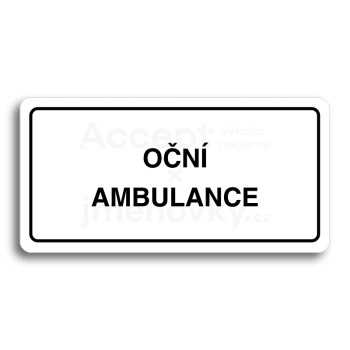 Piktogram "OČNÍ AMBULANCE" - bílá tabulka - černý tisk