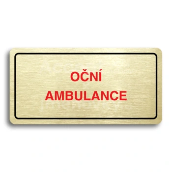 Piktogram "OČNÍ AMBULANCE" - zlatá tabulka - barevný tisk