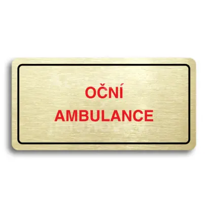 Piktogram "OČNÍ AMBULANCE" - zlatá tabulka - barevný tisk