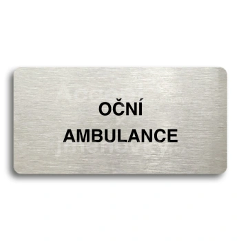 Piktogram "OČNÍ AMBULANCE" - stříbrná tabulka - černý tisk bez rámečku