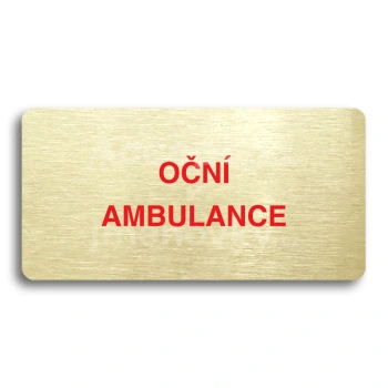 Piktogram "OČNÍ AMBULANCE" - zlatá tabulka - barevný tisk bez rámečku