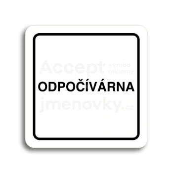 Piktogram "odpočívárna" - bílá tabulka - černý tisk