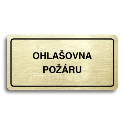 Piktogram "OHLAŠOVNA POŽÁRU" - zlatá tabulka - černý tisk