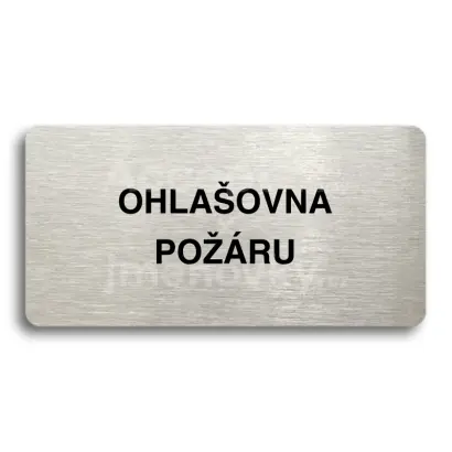 Piktogram "OHLAŠOVNA POŽÁRU" - stříbrná tabulka - černý tisk bez rámečku
