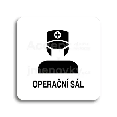 Piktogram "operační sál II" - bílá tabulka - černý tisk bez rámečku