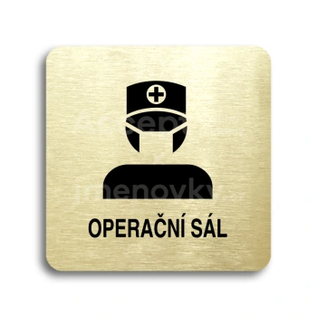 Piktogram "operační sál II" - zlatá tabulka - černý tisk bez rámečku
