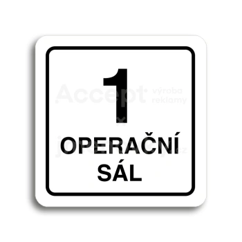 Piktogram "1 operační sál" - bílá tabulka - černý tisk