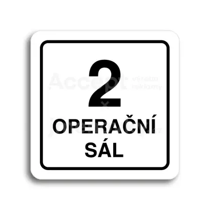 Piktogram "2 operační sál" - bílá tabulka - černý tisk
