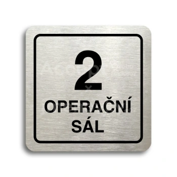 Piktogram "2 operační sál" - stříbrná tabulka - černý tisk