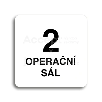Piktogram "2 operační sál" - bílá tabulka - černý tisk bez rámečku