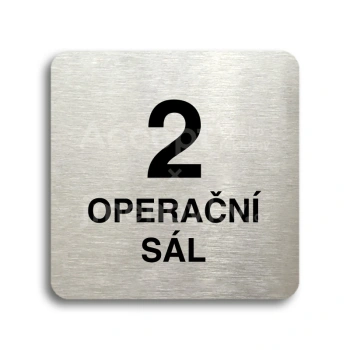 Piktogram "2 operační sál" - stříbrná tabulka - černý tisk bez rámečku