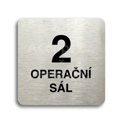 Piktogram "2 operační sál" - stříbrná tabulka - černý tisk bez rámečku