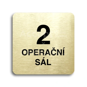 Piktogram "2 operační sál" - zlatá tabulka - černý tisk bez rámečku