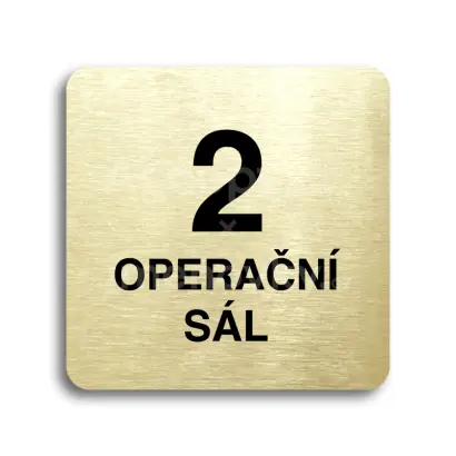 Piktogram "2 operační sál" - zlatá tabulka - černý tisk bez rámečku