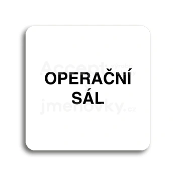Piktogram "operační sál" - bílá tabulka - černý tisk bez rámečku