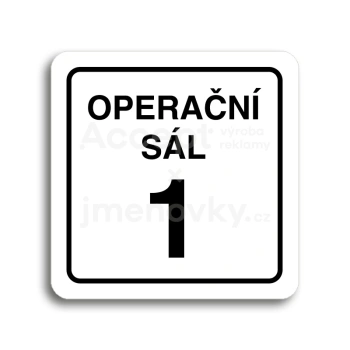 Piktogram "operační sál 1" - bílá tabulka - černý tisk