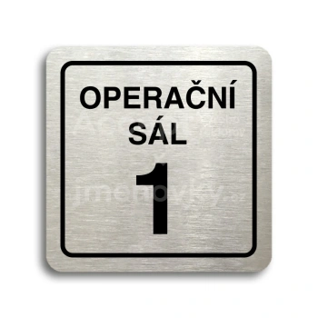 Piktogram "operační sál 1" - stříbrná tabulka - černý tisk