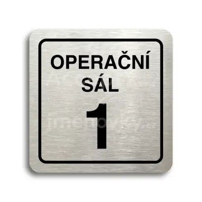 Piktogram "operační sál 1" - stříbrná tabulka - černý tisk
