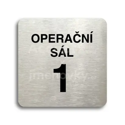 Piktogram "operační sál 1" - stříbrná tabulka - černý tisk bez rámečku