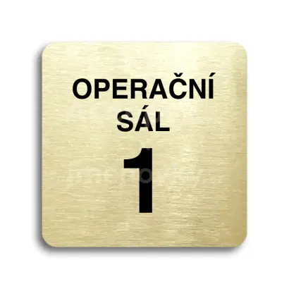 Piktogram "operační sál 1" - zlatá tabulka - černý tisk bez rámečku