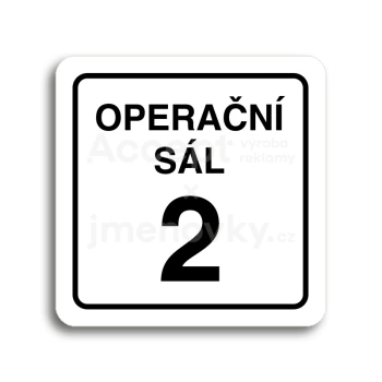 Piktogram "operační sál 2" - bílá tabulka - černý tisk