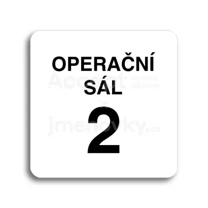 Piktogram "operační sál 2" - bílá tabulka - černý tisk bez rámečku