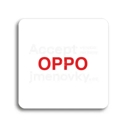 Piktogram "OPPO" - bílá tabulka - barevný tisk bez rámečku