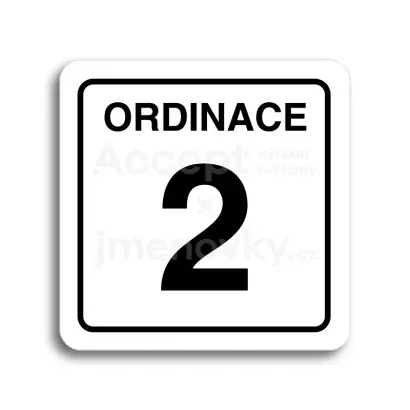 Piktogram "ordinace 2" - bílá tabulka - černý tisk