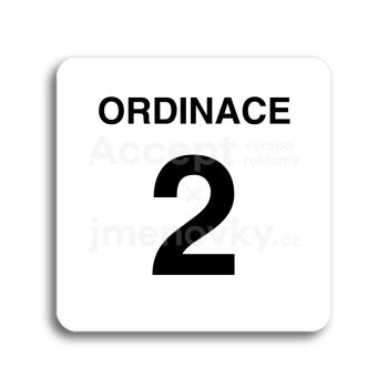 Piktogram "ordinace 2" - bílá tabulka - černý tisk bez rámečku
