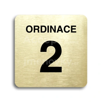 Piktogram "ordinace 2" - zlatá tabulka - černý tisk bez rámečku