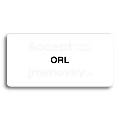 Piktogram "ORL" - bílá tabulka - černý tisk bez rámečku