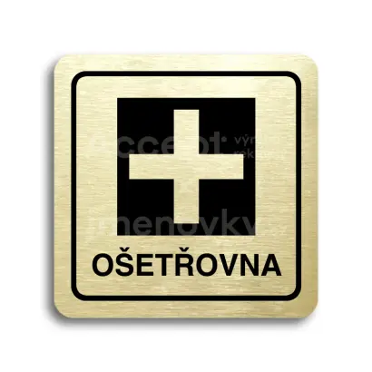 Piktogram "ošetřovna" - zlatá tabulka - černý tisk