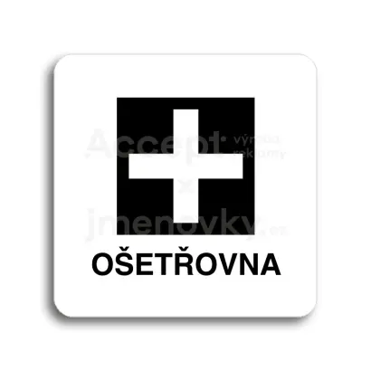 Piktogram "ošetřovna" - bílá tabulka - černý tisk bez rámečku