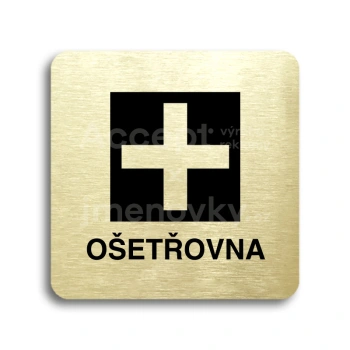 Piktogram "ošetřovna" - zlatá tabulka - černý tisk bez rámečku