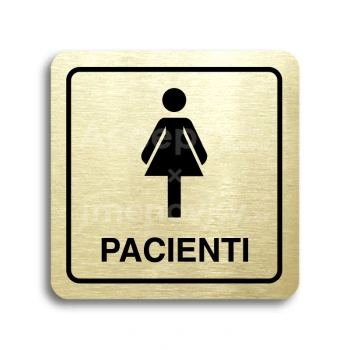 Piktogram "pacienti III" - zlatá tabulka - černý tisk